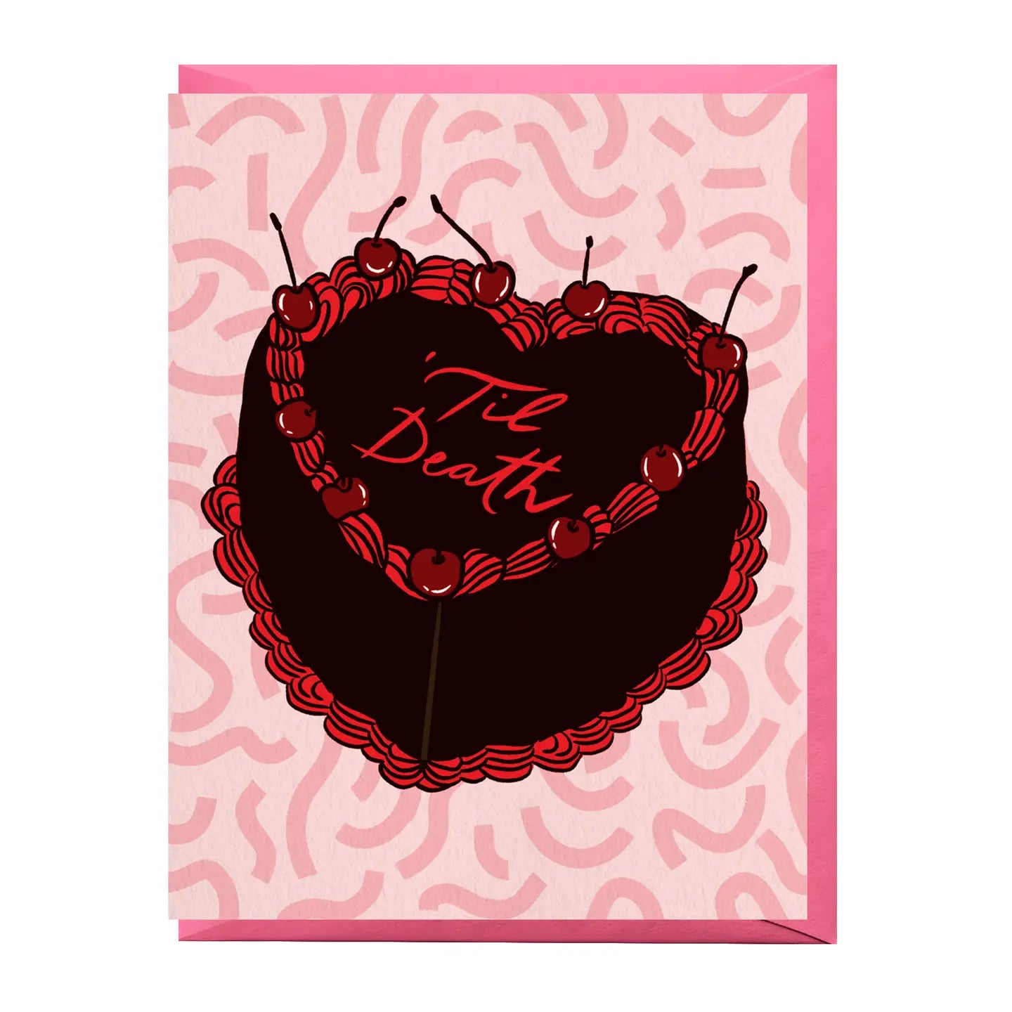 'Til Death Greeting Card