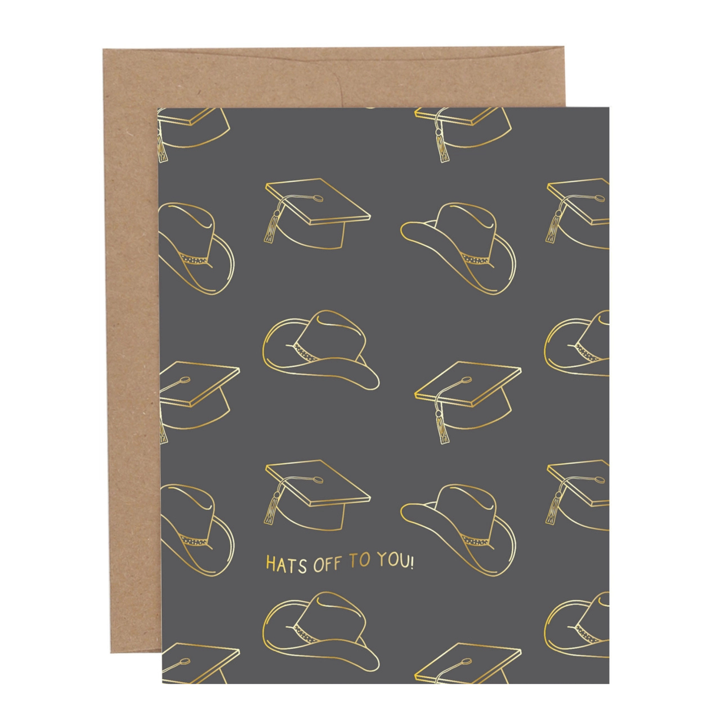 Hats off to You Greeting Card