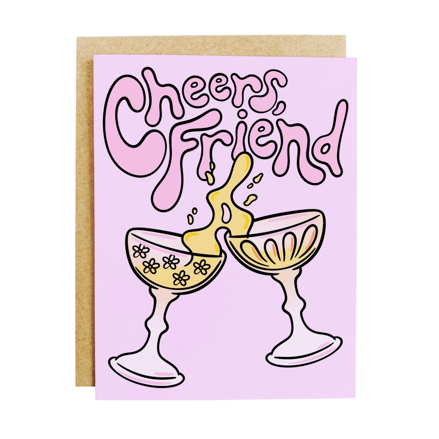 "Cheers Friend" Greeting Card