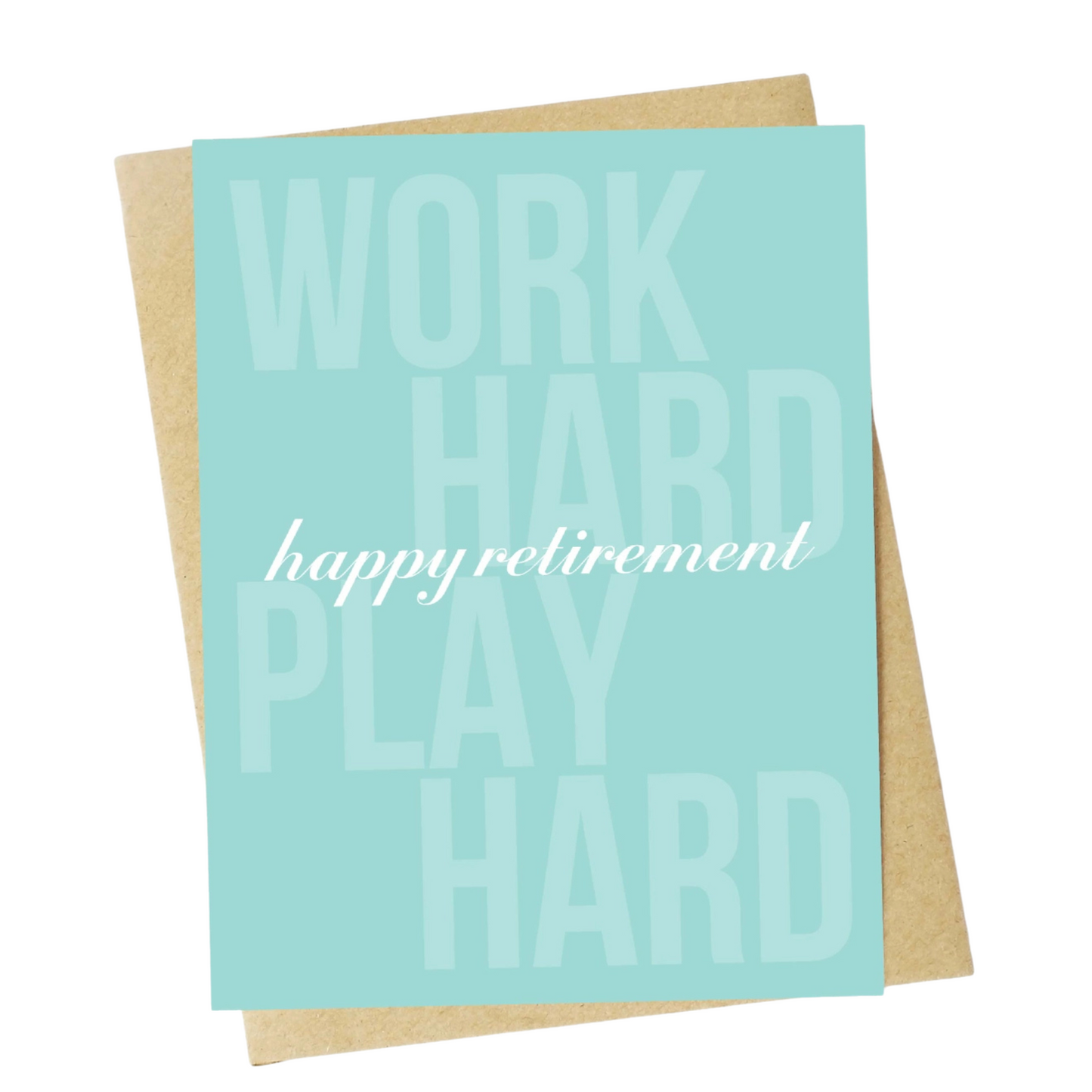 Happy Retirement (Work Hard, Play Hard) Greeting Card