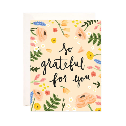 So Grateful for You Greeting Card