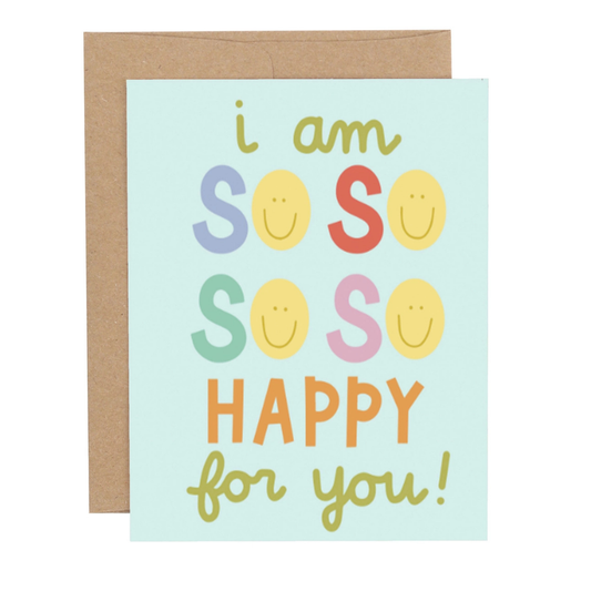 So Happy for You Greeting Card
