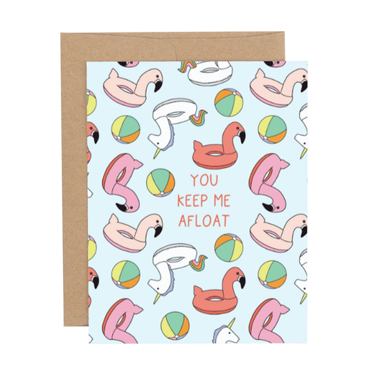 You Keep Me Afloat Greeting Card