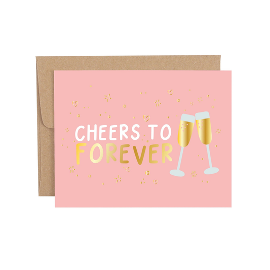 Cheers to Forever Greeting Card