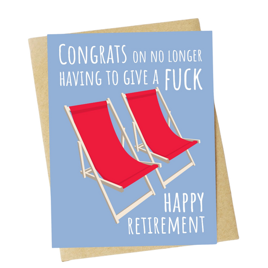 Congrats On No Longer Having To Give A F*Ck Retirement Card