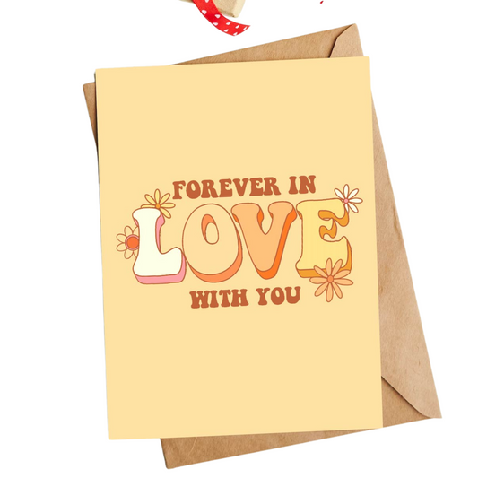 "Forever in Love with You" Valentine & Anniversary Card