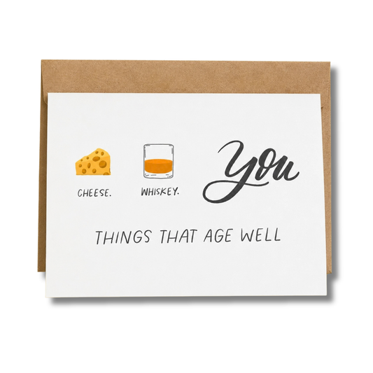 Things That Age Well Birthday Card