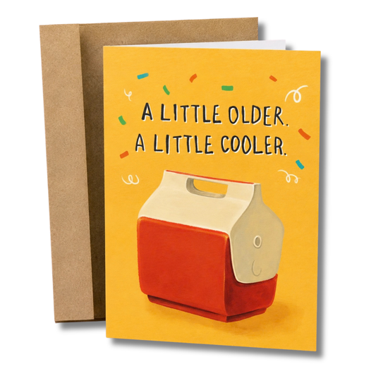 A Little Cooler Birthday Card