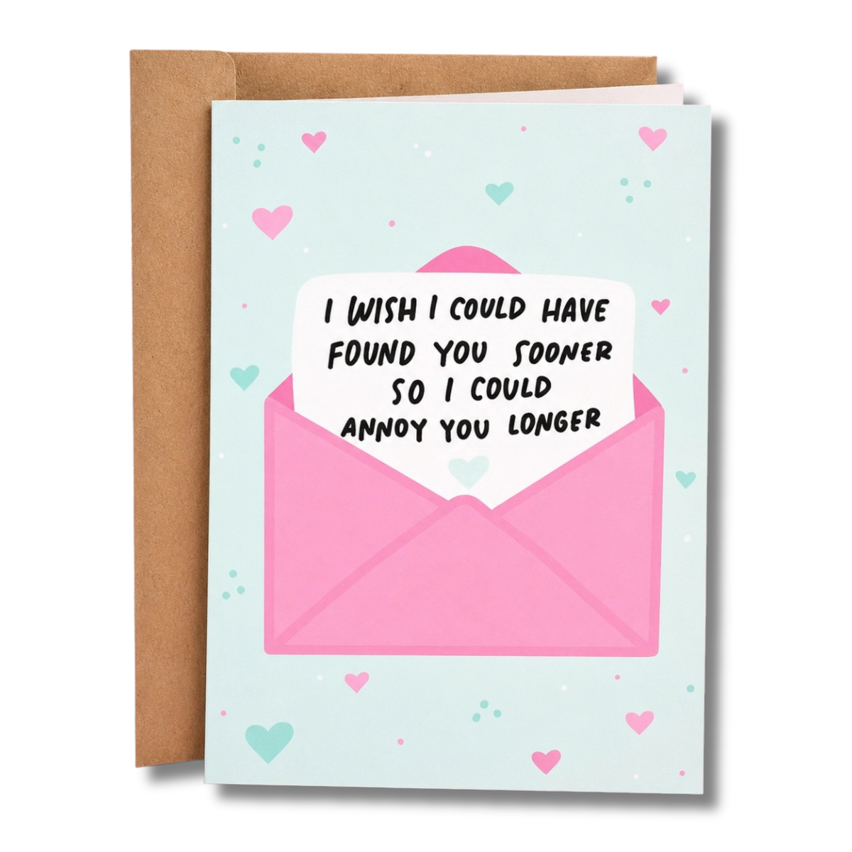 Annoy You Longer | Funny Valentine's Day Card
