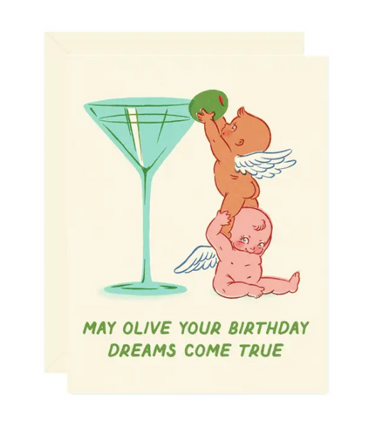 Olive Your Dreams Birthday Greeting Card
