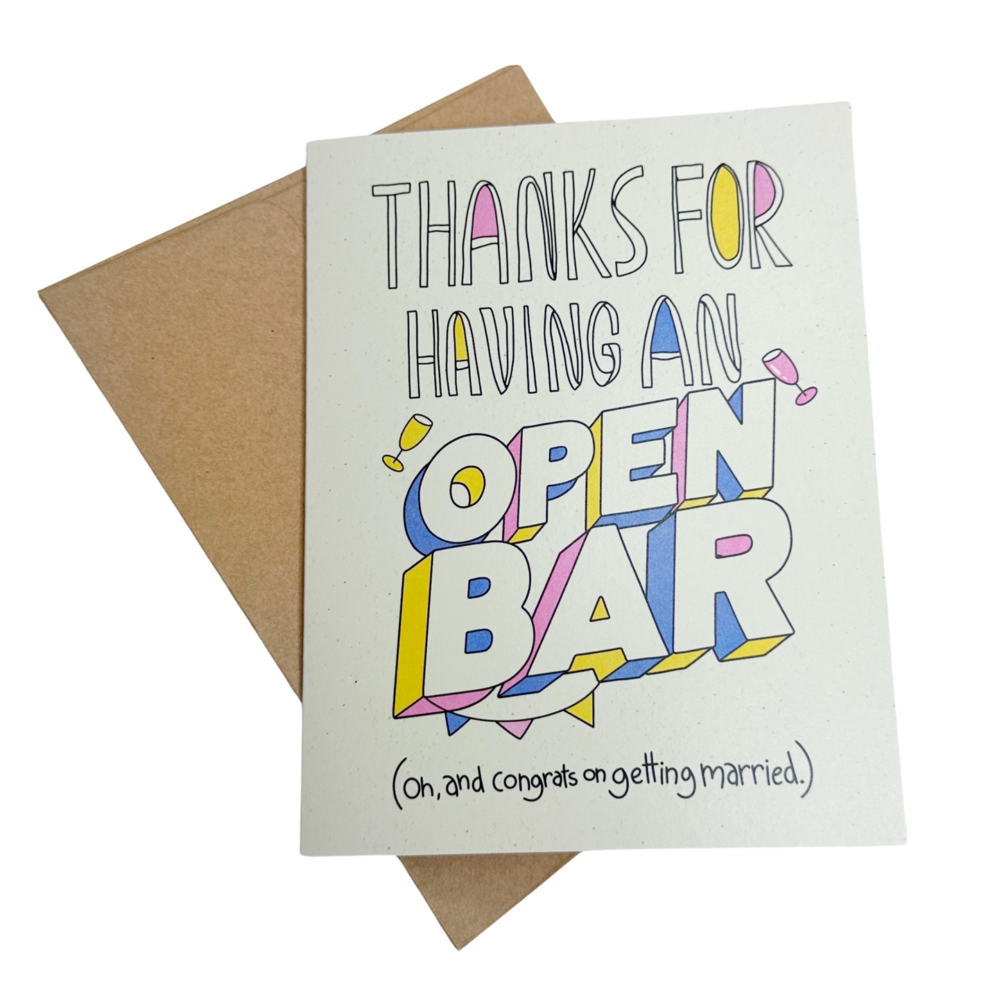 Thanks for Having an Open Bar Greeting Card