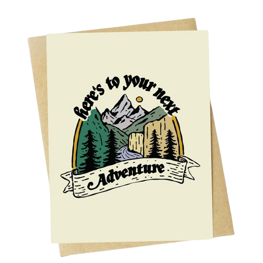 Here's To Your Next Adventure Greeting Card