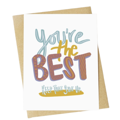 "You're The Best" Explicit Greeting Card