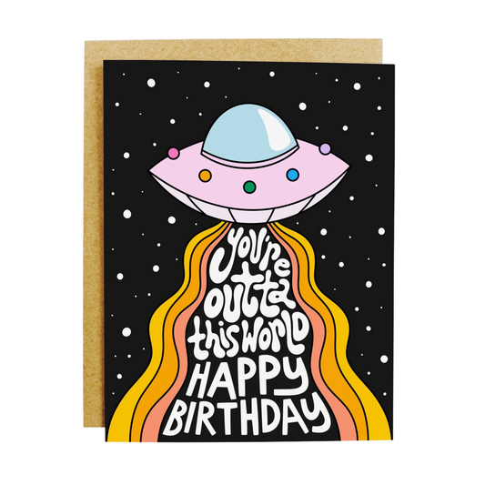 Outta This World Birthday Greeting Card