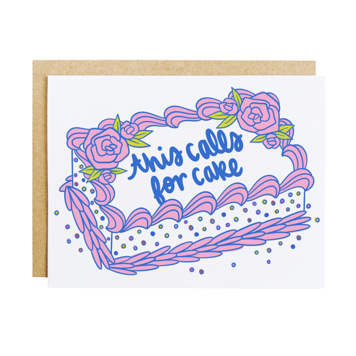 "This Calls For Cake" Greeting Card