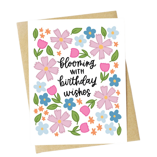 "Blooming with Birthday Wishes" Floral Birthday Greeting Card