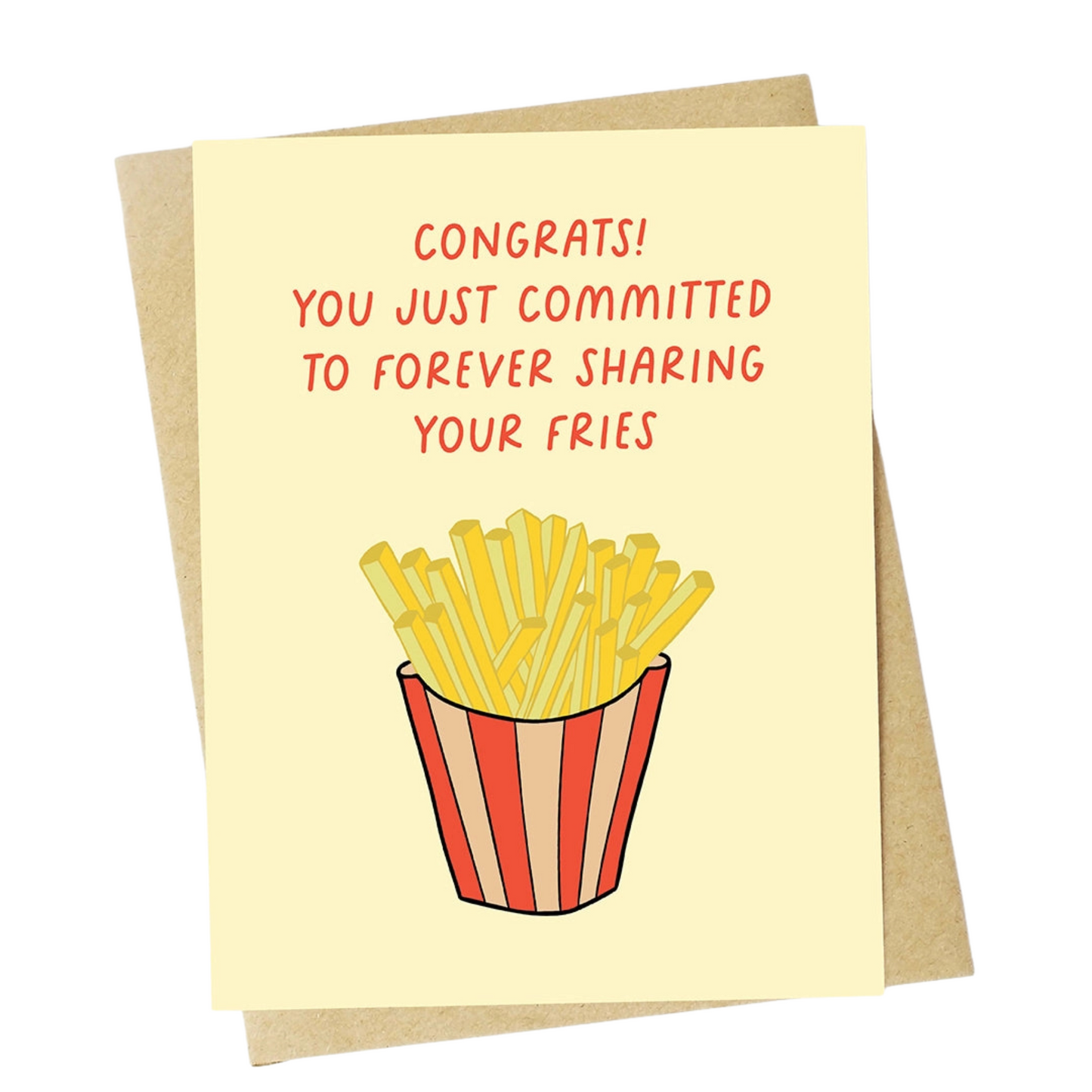 "Committed To Forever Sharing Your Fries" Greeting Card