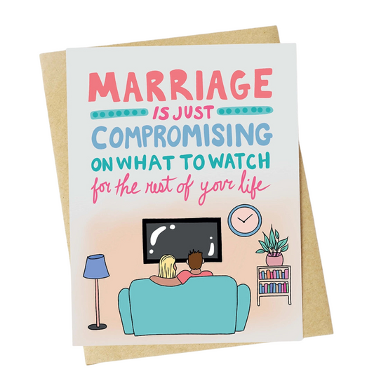 "Compromising On What To Watch Forever" Greeting Card