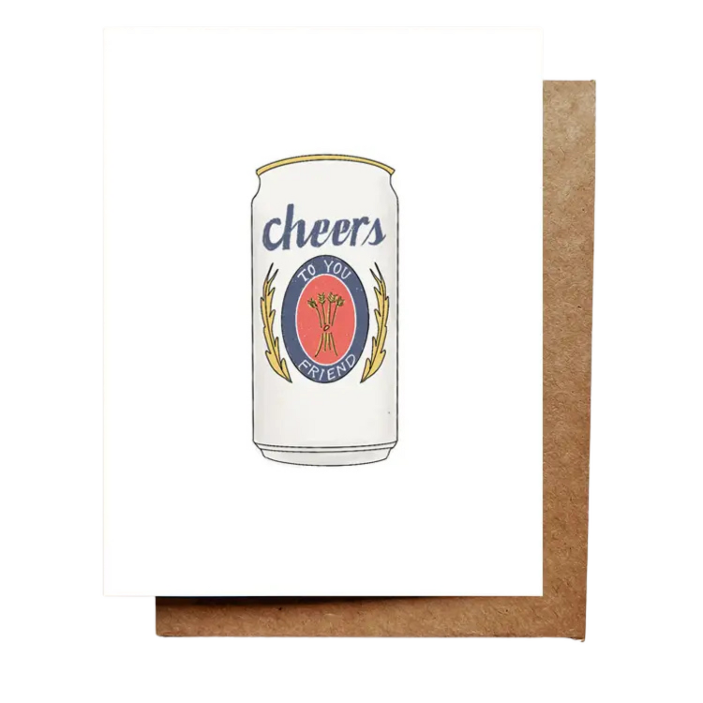 "Cheers to You Friend" Greeting Card