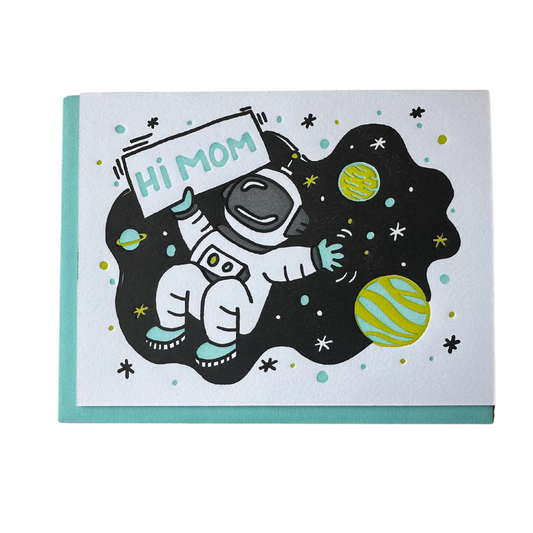 Hi Mom Astronaut Greeting Card